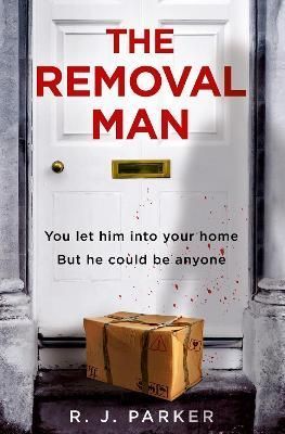 The Removal Man By R. J. Parker 9780008447984 (Paperback)