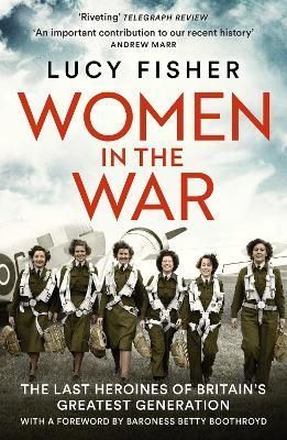 Women in the War By Lucy Fisher 9780008456115 (Hardback)