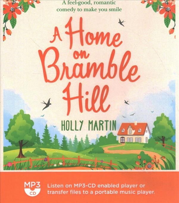 A Home on Bramble Hill By Holly Martin (author), Kitty Kelly (read by)