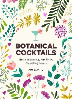 Botanical Cocktails By Amy Zavatto 9780008465438 (Hardback)