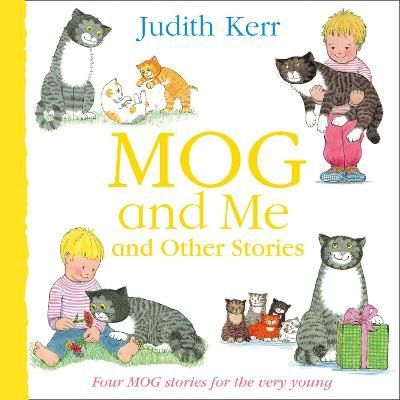 Mog and Me and Other Stories By Judith Kerr, Judith Kerr 9780008469542