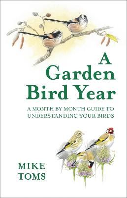 A Garden Bird's Year By M. P. Toms 9780008470616 (Hardback)