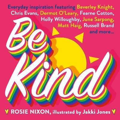 Be Kind By Rosie Nixon 9780008471323 (Hardback)