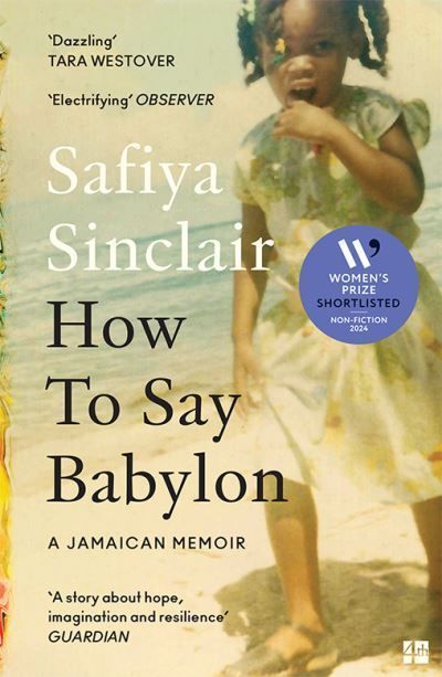 How to Say Babylon By Safiya Sinclair 9780008491321 (Paperback)