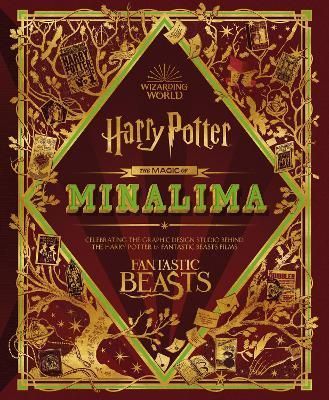 The Magic of MinaLima By Miraphora Mina, Eduardo Ferreira de Lima