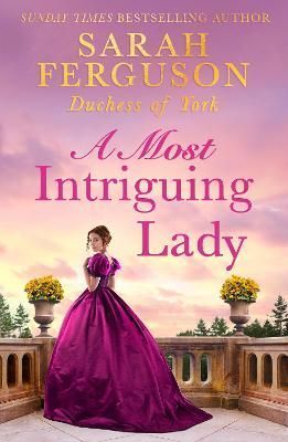 A Most Intriguing Lady By Sarah Ferguson 9780008512989 (Paperback)