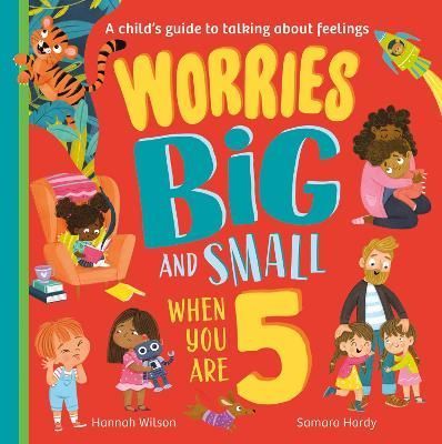 Worries Big and Small When You Are 5 9780008524388 (Paperback)