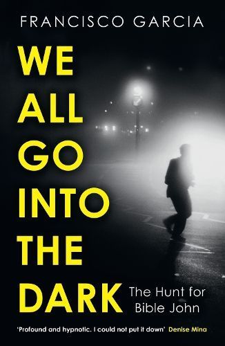 We All Go Into the Dark By Francisco Garcia 9780008531485 (Paperback)