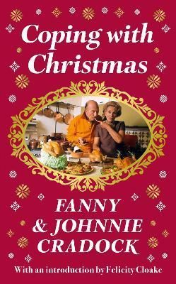 Coping With Christmas By Fanny Cradock, Johnnie Cradock 9780008532277