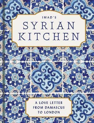 Imad's Syrian Kitchen By Imad Al Arnab 9780008532376 (Hardback)
