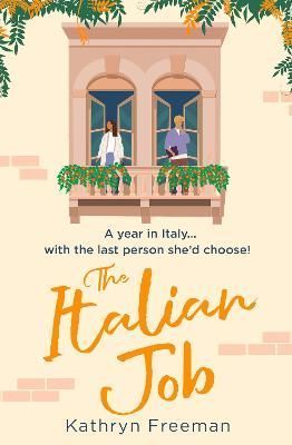 The Italian Job By Kathryn Freeman 9780008535339 (Paperback)