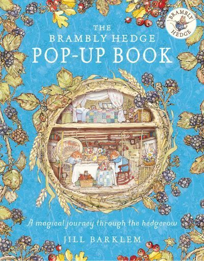 The Brambly Hedge Pop-Up Book By Jill Barklem 9780008547110 (Hardback)