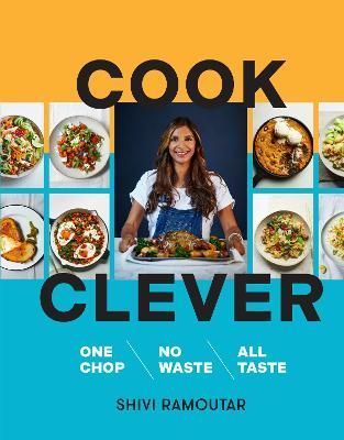 Cook Clever By Shivi Ramoutar 9780008551032 (Hardback)