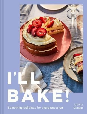 I'll Bake! By Liberty Mendez 9780008553760 (Hardback)