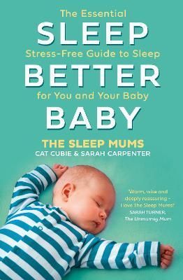 Better Baby Sleep By Cat Cubie, Sarah Carpenter 9780008555153