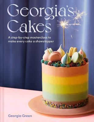 Georgia's Cakes By Georgia Green 9780008563769 (Hardback)