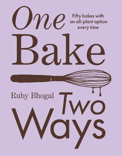 One Bake, Two Ways By Ruby Bhogal 9780008603823 (Hardback)