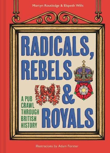 Radicals, Rebels and Royals 9780008603946 (Hardback)