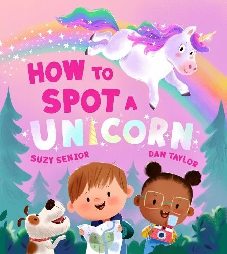 How to Spot a Unicorn By Suzy Senior (author), Dan Taylor (artist)