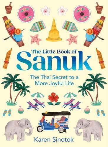 The Little Book of Sanuk By Karen Sinotok 9780008657819 (Hardback)