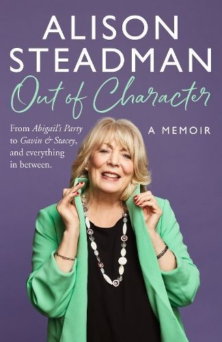 Out of Character By Alison Steadman, Fiona Lindsay 9780008665401