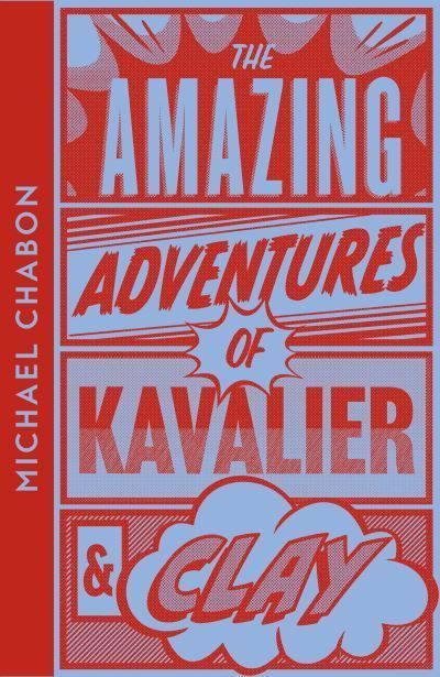 The Amazing Adventures of Kavalier & Clay By Michael Chabon