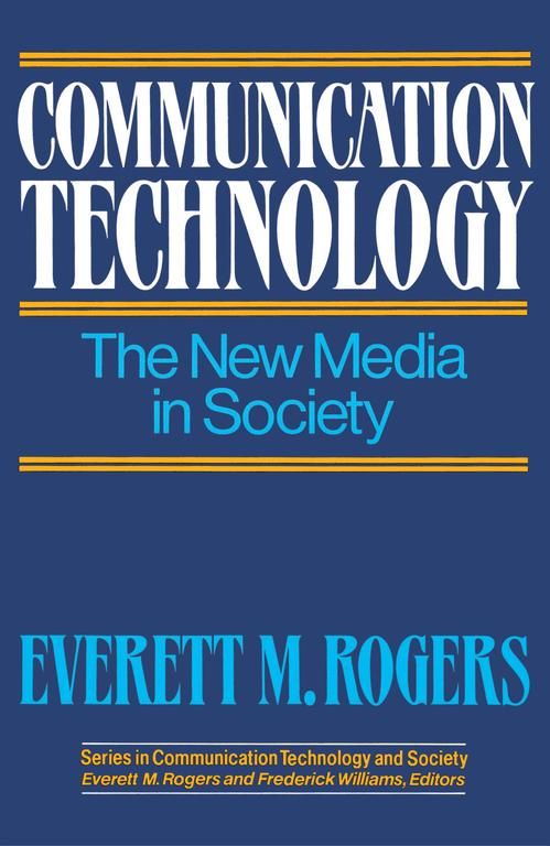 Communication Technology By Everett M. Rogers 9780029271209