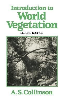 Introduction to World Vegetation By P.E. Collinson 9780045810314