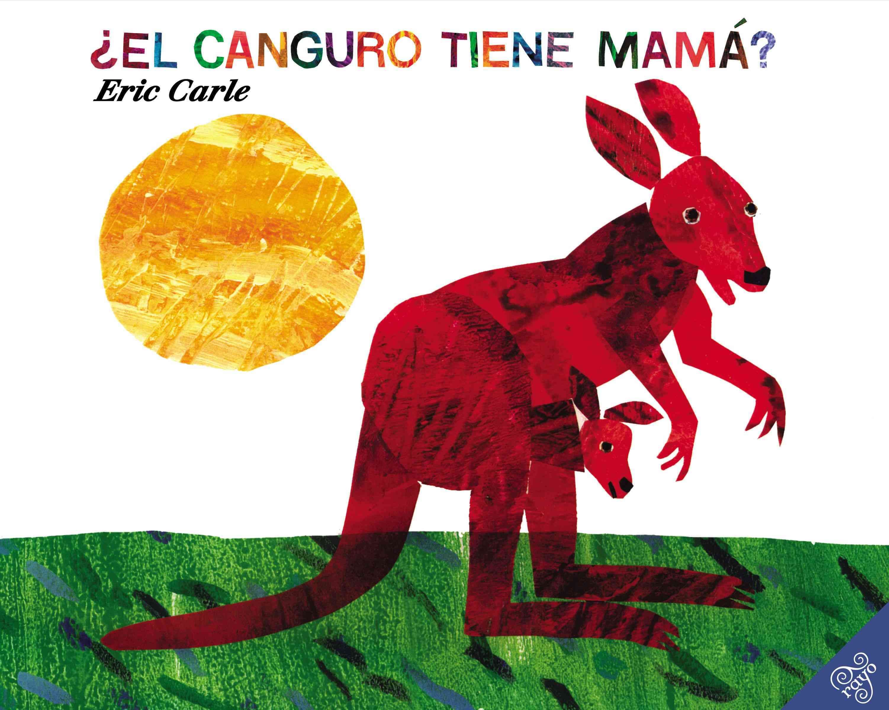 El Canguro Tiene Mamá? By Eric Carle 9780060011116 (Paperback)