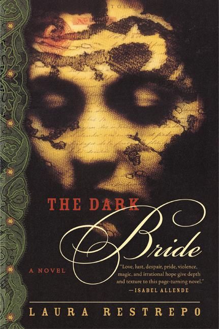 The Dark Bride By Laura Restrepo 9780060088958 (Paperback)