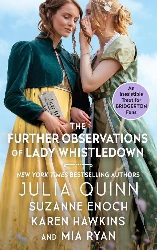 The Further Observations of Lady Whistledown By Julia Quinn