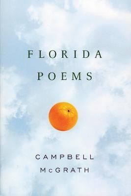 Florida Poems By McGrath, Campbell 9780060527365 (Paperback)