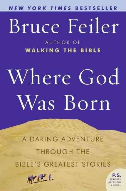 Where God Was Born By Bruce Feiler 9780060574895 (Paperback)