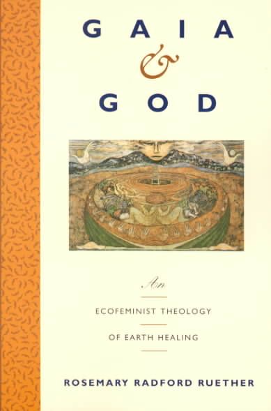 Gaia & God By Rosemary Radford Ruether 9780060669676 (Paperback)
