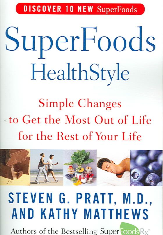 Superfoods Healthstyle By Steven G Pratt, Kathy Matthews 9780060755492