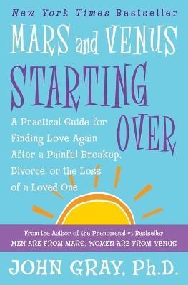 Mars and Venus Starting Over By John Gray 9780060930271 (Paperback)