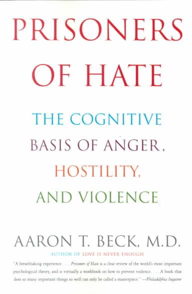 Prisoners of Hate By Aaron T. Beck 9780060932008 (Paperback)