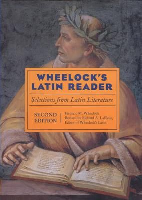 Wheelock's Latin Reader By Frederic M. Wheelock, Richard A. LaFleur