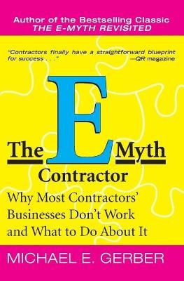 The E-Myth Contractor By Michael E. Gerber 9780060938468 (Paperback)