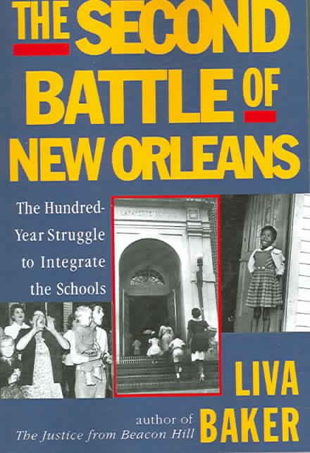 The Second Battle of New Orleans By Liva Baker 9780060955069