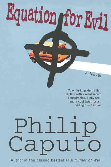 Equation for Evil By Philip Caputo 9780060984113 (Paperback)
