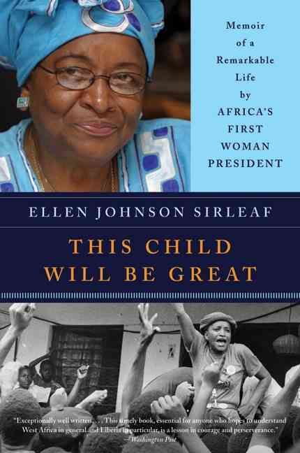 This Child Will Be Great By Ellen Johnson-Sirleaf 9780061353482