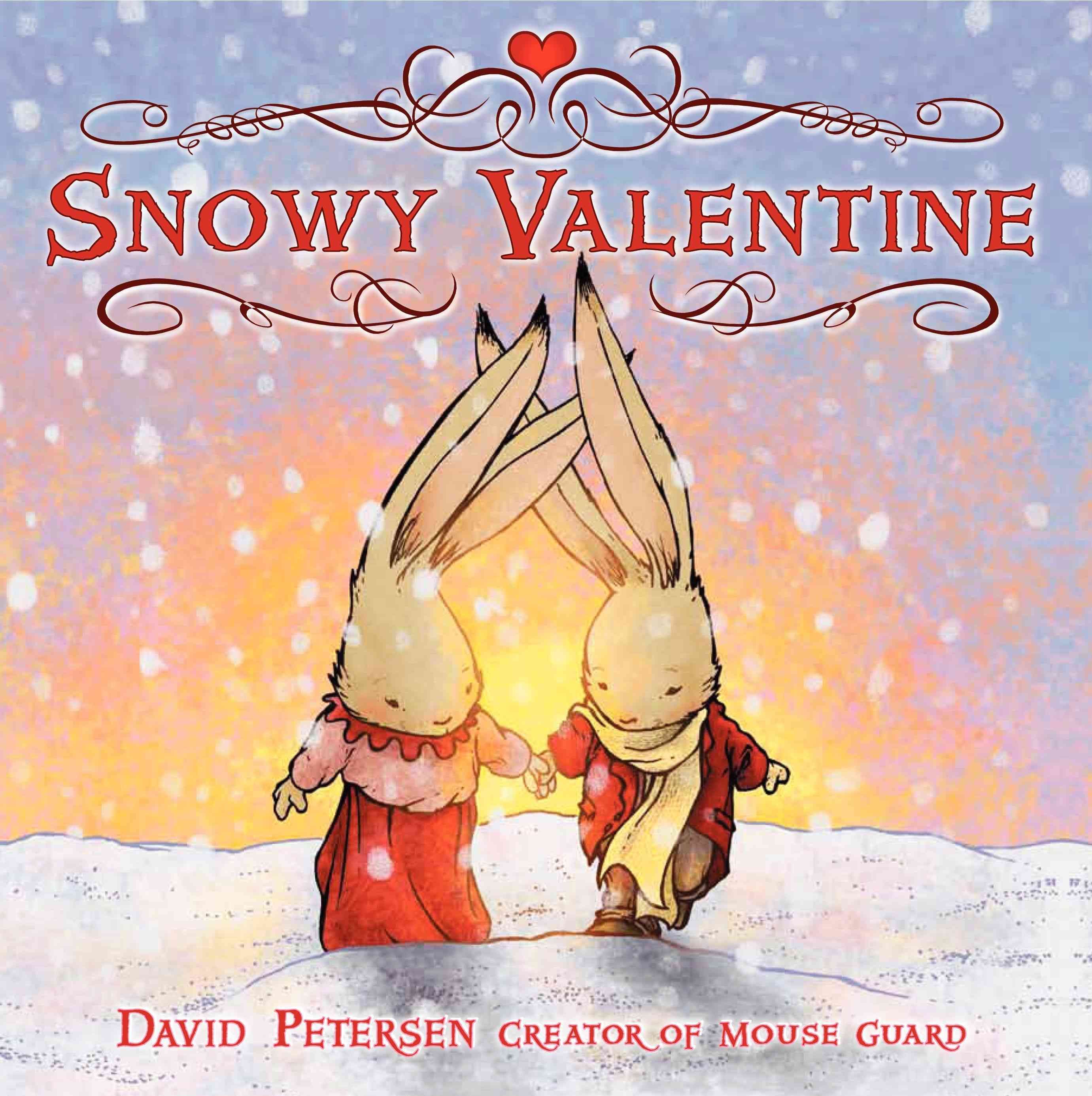 Snowy Valentine's Day By David Petersen 9780061463785 (Hardback)