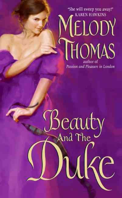 Beauty and the Duke By Melody Thomas 9780061472671 (Paperback)