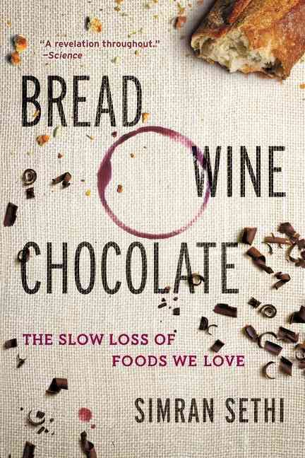 Bread, Wine, Chocolate By Simran Sethi 9780061581083 (Paperback)