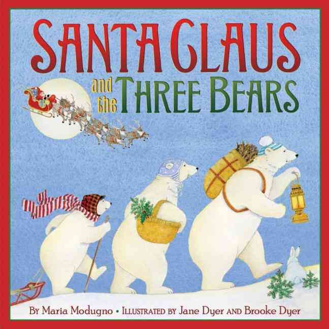 Santa Claus and the Three Bears 9780061700231 (Hardback)