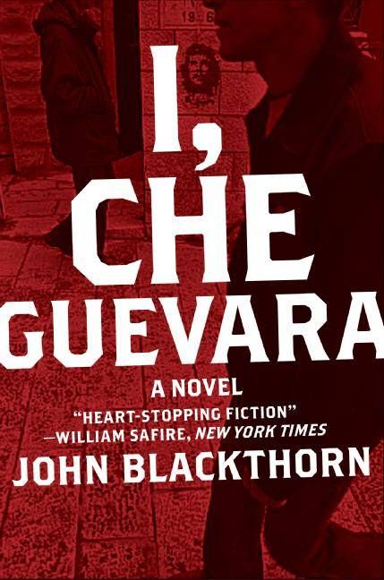 I, Che Guevara By Blackthorn, John 9780061718571 (Paperback)