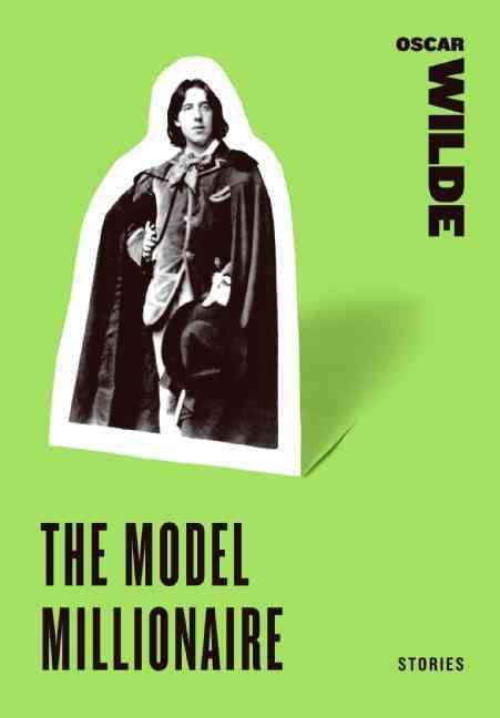 The Model Millionaire By Oscar Wilde 9780061773761 (Paperback)