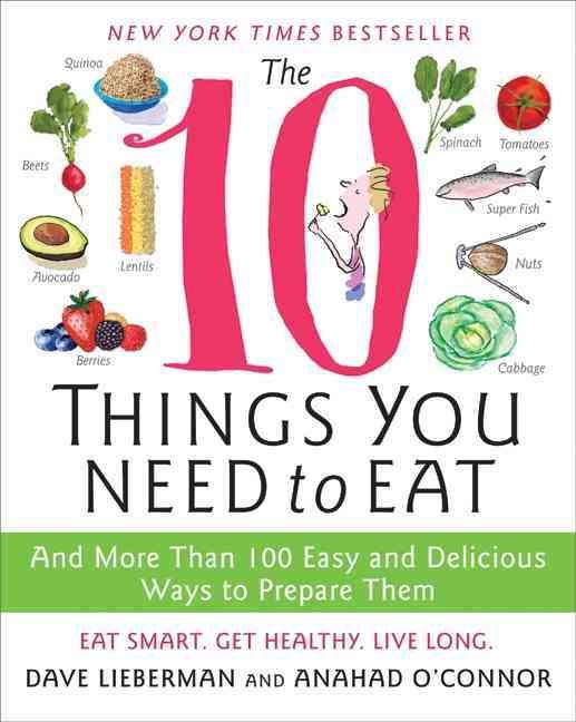 The 10 Things You Need to Eat 9780061780271 (Paperback)