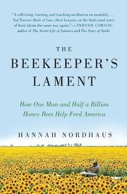 The Beekeeper's Lament By Hannah Nordhaus 9780061873256 (Paperback)